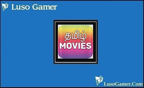 Tamil Movies HD Apk Download For Android [Movies] | Luso Gamer