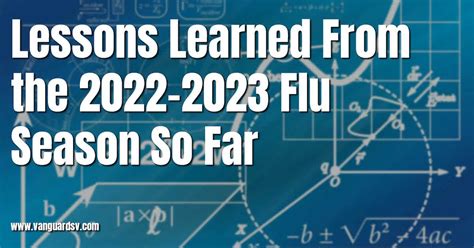 Lessons Learned From The 2022 2023 Flu Season So Far