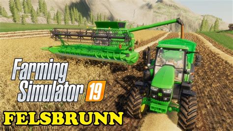 Farming Simulator 19 Timelapse Felsbrunn Episode 4 GREEN