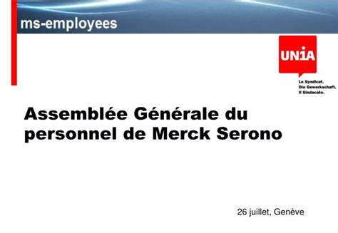 PPT Assemblée Générale du personnel de Merck Serono PowerPoint