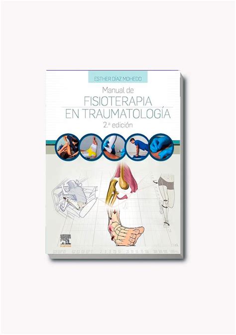 Manual de fisioterapia en Traumatología 2Ed Libreria Sánchez