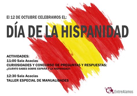 ¡feliz Día De La Hispanidad EntreÁlamos Centro Residencial De Mayores