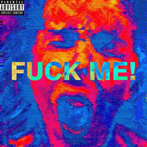 FUCK ME Single By Sam The Seagull Spotify