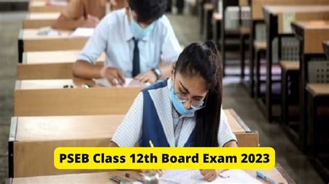 Pseb Exam 2023 Class 12 Board Exam To Begin Tomorrow Check Important