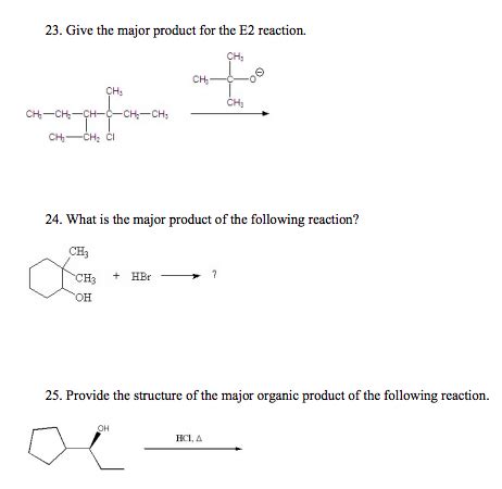 Solved Give The Major Product For The E Reaction Chegg