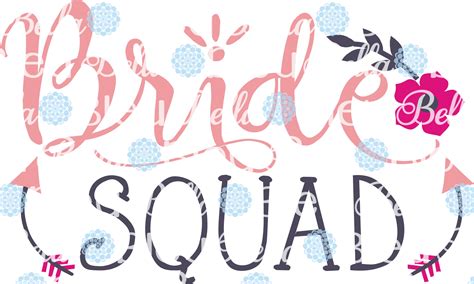 Bride Squad Wedding Party Bachelorette Svg Cuttable File Saying Wordin