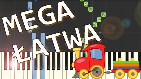 Jedzie Poci G Z Daleka Piano Tutorial Mega Atwa Wersja Nuty W