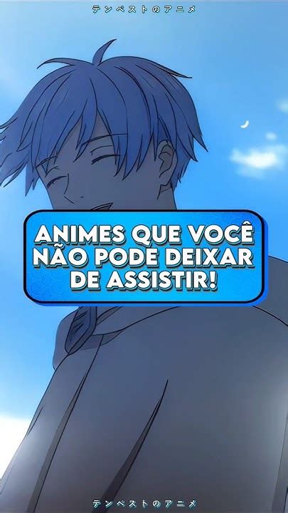 Animes Que Você Não Pode Deixar De Assistir Anime Frieren Otaku