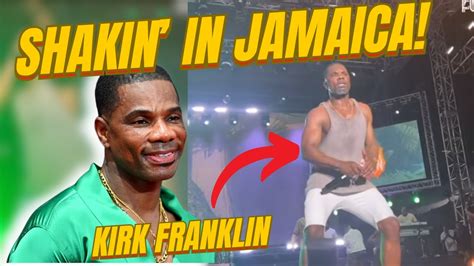 Kirk Franklin Shaking In Jamaica The Whole Stomp Is Back YouTube