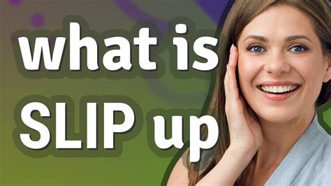 Slip Up Meaning Of Slip Up Youtube