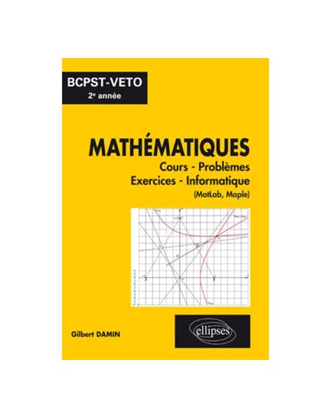 Mathématiques cours exercices informatique BCPST VÉTO 2e année