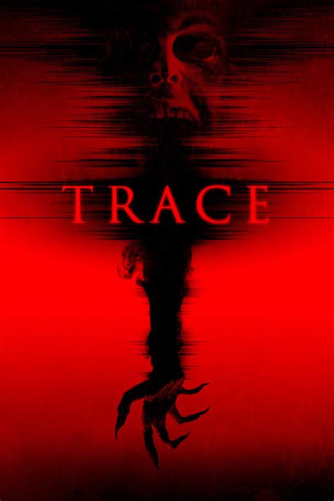Trace (2015) - Track Movies - Next Episode