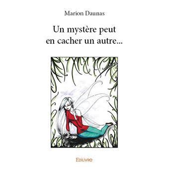 Un mystère peut en cacher un autre broché Marion Daunas Achat