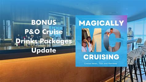 New Pando Cruises Drinks Packages Update Magically Cruising Podcast Magical Traveller