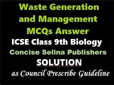 Waste Generation And Management MCQs Biology Class 9 ICSE Selina