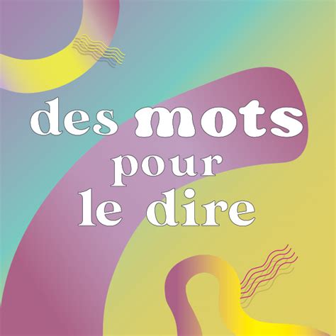 Exposition Des Mots Pour Le Dire C Gep Du Vieux Montr Al