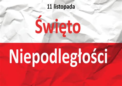 Swieto Niepodleglosci Gazetka Dba J Listopada Wi To