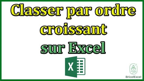 Comment Classer Par Ordre Croissant Excel YouTube