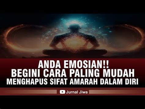 CARA AMPUH MENGHAPUS SIFAT AMARAH DALAM DIRI KAK DITYA DAN ABU MARLO