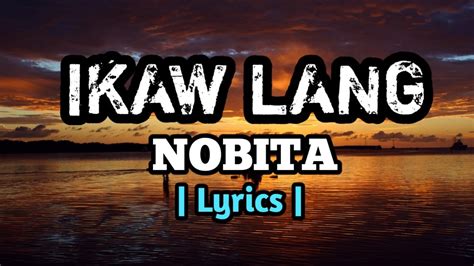 Ikaw Lang Nobita With Lyrics Youtube