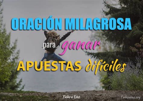 Oración Milagrosa para Ganar Apuestas Difíciles Fieles a Dios