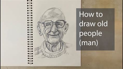 How To Draw Old People Man Drawing Face Expressions Old People