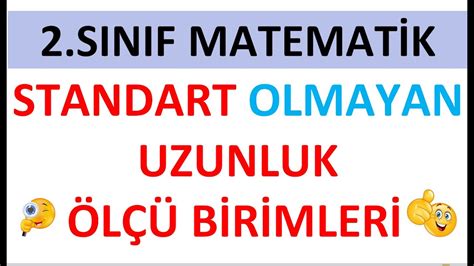 Sinif Matemat K Standart Olmayan Uzunluk L B R Mler Youtube