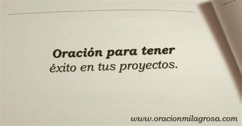 Oración Milagrosa Oración para tener éxito en tus proyectos