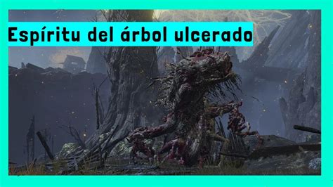 Esp Ritu Del Rbol Ulcerado Elden Ring Youtube