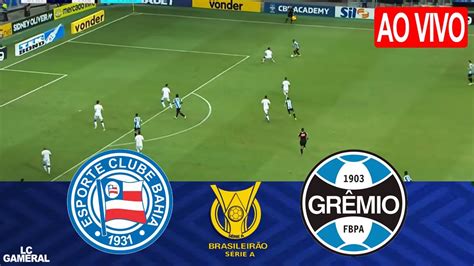 🔵bahia X Gremio⚪ Ao Vivocom Imagensassista Agoracampeonato