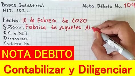 Como Diligenciar Y Contabilizar Nota Debito Ejercicio Paso A Paso Youtube