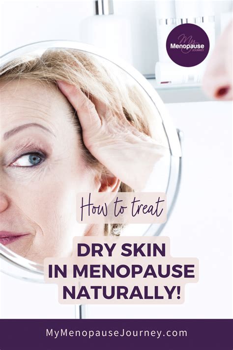 How To Treat Dry Skin In Menopause Naturally