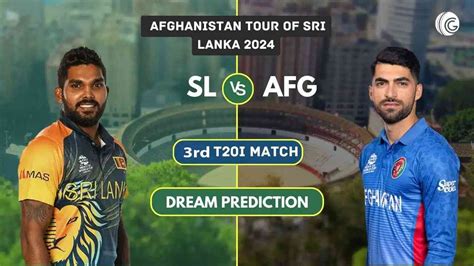 SL Vs AFG Dream11 Prediction Playing XI Pitch Report 3rd T20I