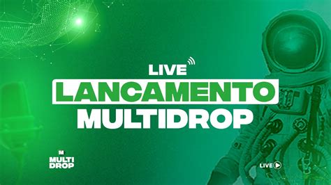 Live De Lançamento Multidrop Youtube