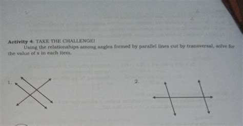 Activity 4 Take The Challenge Using The Relationships Among Angles Formed By Parallel Lines