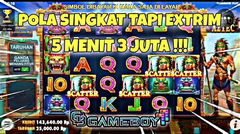 Menit Profit Juta Pola Gacor Aztec Hari Ini Slot Gacor Aztec Hari