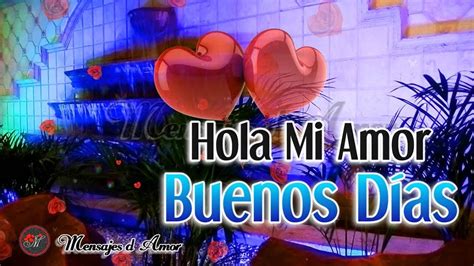 Total 30 Imagen Hola Amor Buenos Dias Abzlocal Mx