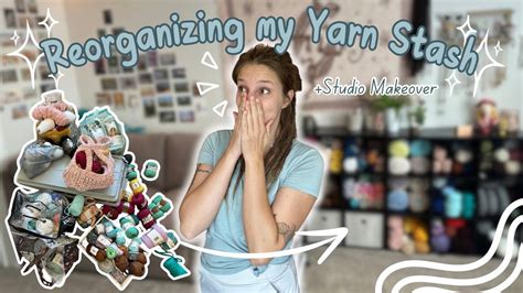 Reorganizing My Yarn Studio Crochet Studio Makeover Youtube