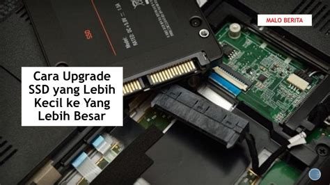 Cara Upgrade Ssd Yang Lebih Kecil Ke Yang Lebih Besar Malo Berita