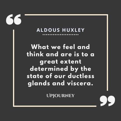 104 Most Inspirational Aldous Huxley Quotes And Sayings