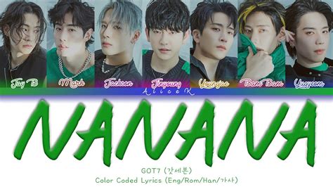 GOT7 갓세븐 NANANA I Color Coded Lyrics YouTube