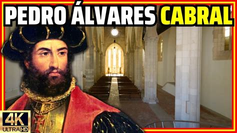 The Tomb of the Discoverer of Brazil Pedro Álvares Cabral YouTube