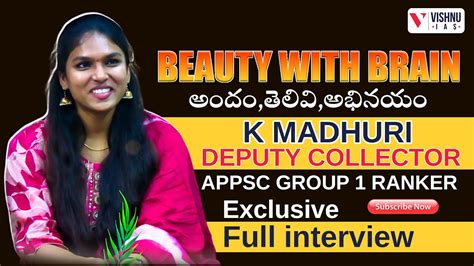 BEAUTY WITH BRAIN K MADHURI DEPUTY COLLECTOR FULL INTERVIEW APPSC