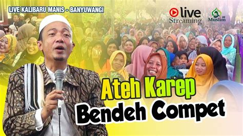 CERAMAH KH MUSLEH ADNAN DI KALIBARU MANIS BANYUWANGI TERBARU 2022