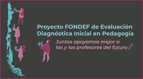 Ceremonia De Cierre Del Proyecto Fondef Evaluaci N Diagn Stica Inicial