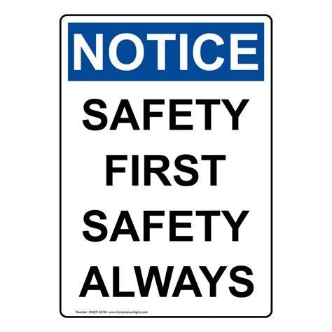 Vertical Safety First Safety Always Sign Osha Notice