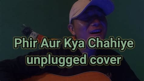 Phir Aur Kya Chahiye Arijit Singh Amitabh Bhattacharya