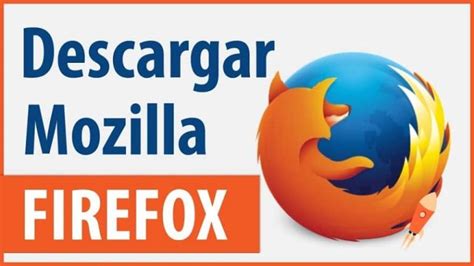 Cómo Instalar y Configurar el Navegador Mozilla Firefox en tu PC o