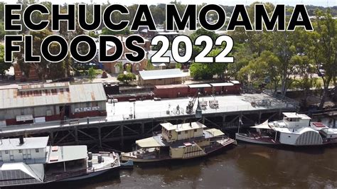 Echuca Moama Floods December Update Youtube