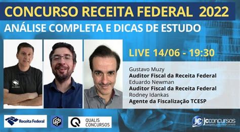 Concurso Receita Federal 2022 Live Jc Fará Análise Completa Com Dicas